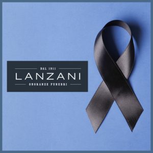 COME COMPORTARSI A UN FUNERALE, ONORANZE FUNEBRI LANZANI